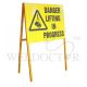 DANGER LIFTING IN PROGRESS C/W FOLDABLE STAND 800MMX600MM